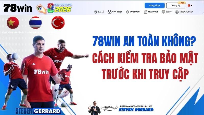78WIN Bảo Mật Tài Khoản – Cách Tự Bảo Vệ Thông Tin
