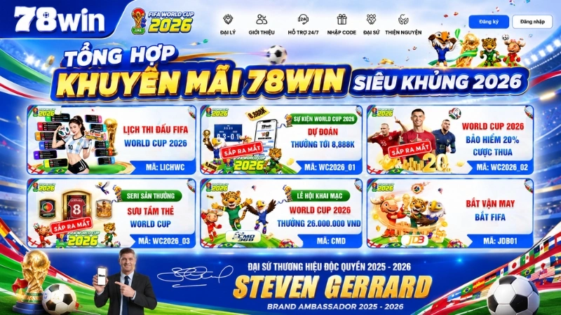 Tổng hợp Khuyến mãi 78WIN siêu khủng 2026